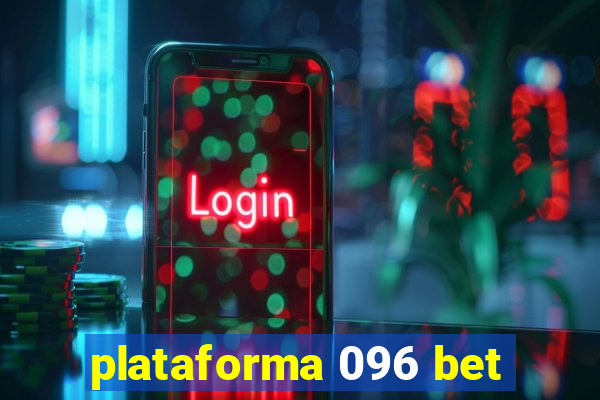 plataforma 096 bet